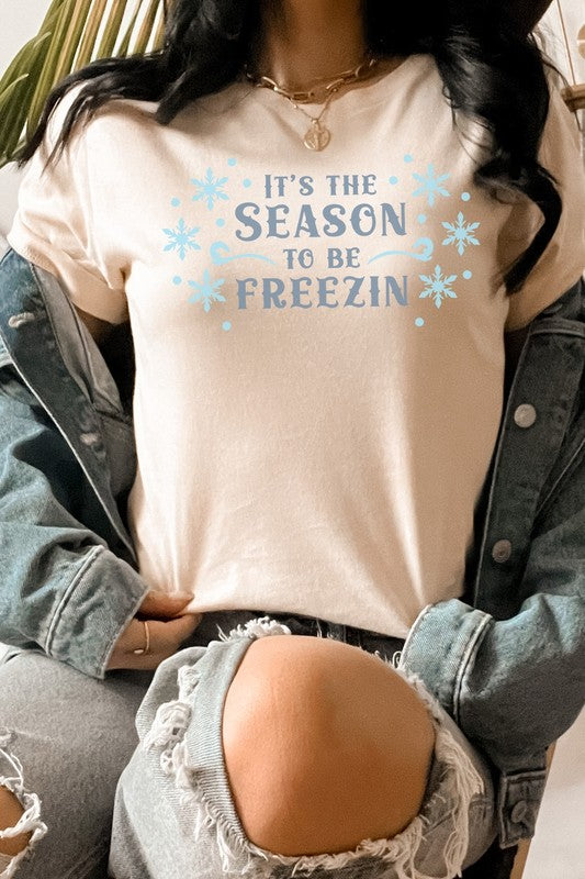 Its The Season To Be Freezin Snowflake Graphic Tee